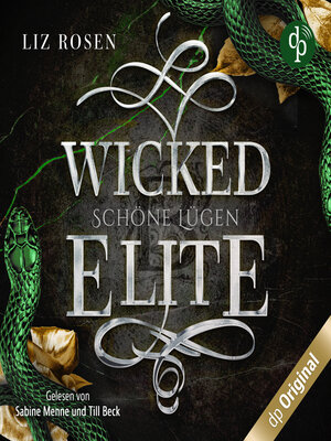 cover image of Wicked Elite--Schöne Lügen--Blackbury Academy-Reihe, Band 2 (Ungekürzt)